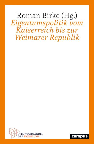 Produktbild: Eigentumspolitik vom Kaiserreich bis zur Weimarer Republik