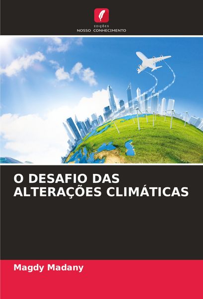 Produktbild: O Desafio das Altera&ccedil;&otilde;es Clim&aacute;ticas