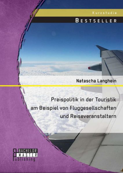 Produktbild: Preispolitik in der Touristik am Beispiel von Fluggesellschaften und Reiseveranstaltern