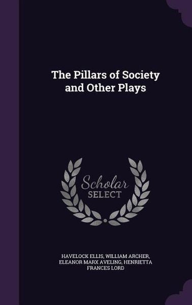 Produktbild: The Pillars of Society and Other Plays