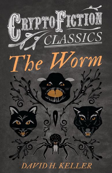 Produktbild: The Worm (Cryptofiction Classics - Weird Tales of Strange Creatures)
