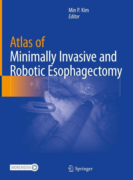 Produktbild: Atlas of Minimally Invasive and Robotic Esophagectomy