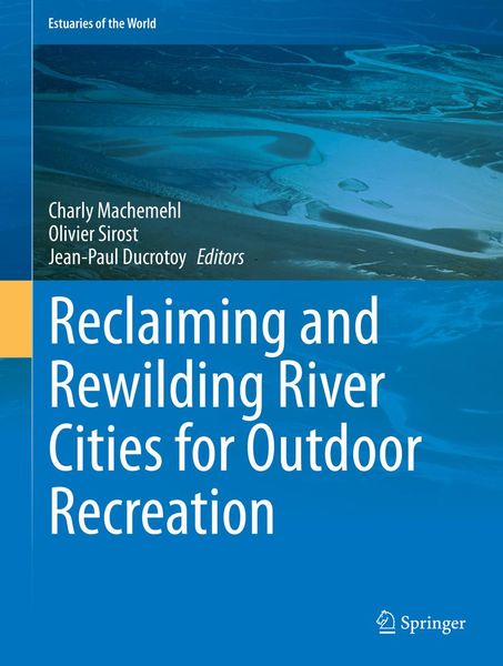 Produktbild: Reclaiming and Rewilding River Cities for Outdoor Recreation