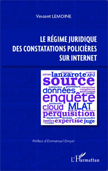 Produktbild: Le r&eacute;gime juridique des constatations polici&egrave;res sur Internet