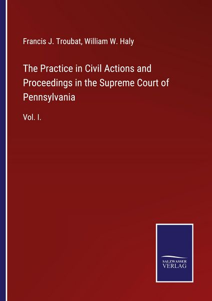 Produktbild: The Practice in Civil Actions and Proceedings in the Supreme Court of Pennsylvania