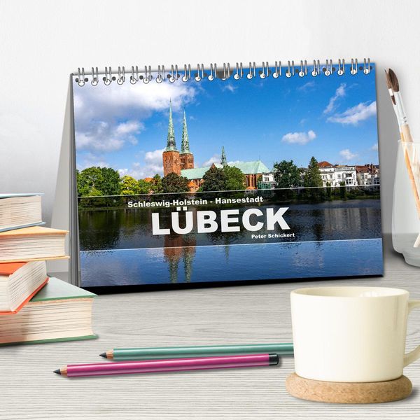Produktbild: Schleswig-Holstein - Hansestadt L&uuml;beck (Tischkalender 2026 DIN A5 quer), CALVENDO Monatskalender