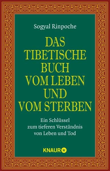 Das tibetische Buch vom Leben und vom Sterben