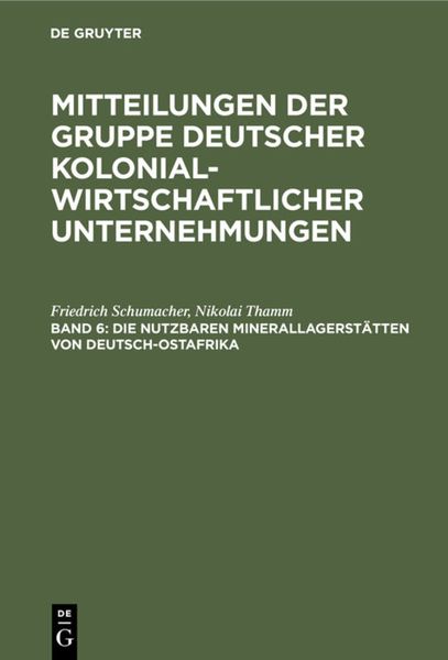 Produktbild: Die nutzbaren Minerallagerst&auml;tten von Deutsch-Ostafrika