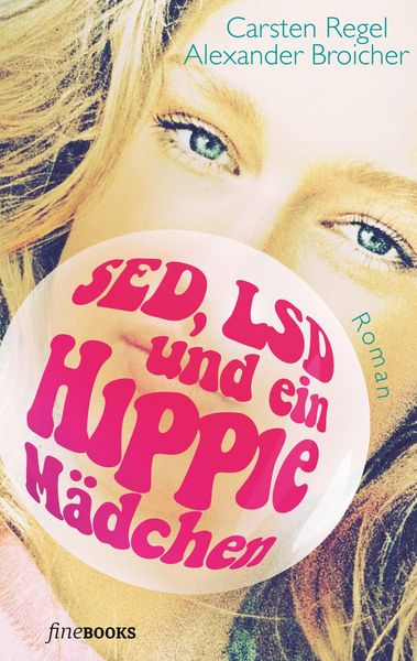 Produktbild: SED, LSD und ein Hippie-M&auml;dchen