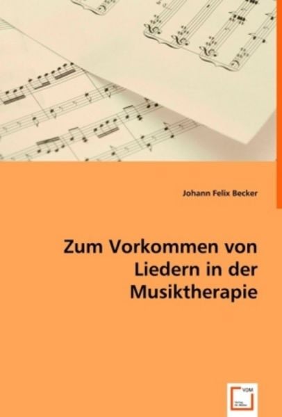 Becker, J: Zum Vorkommen von Liedern in derMusiktherapie -