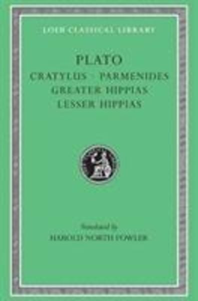 Produktbild: Cratylus. Parmenides. Greater Hippias. Lesser Hippias