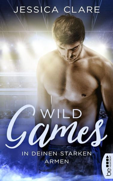 Produktbild: Wild Games - In deinen starken Armen
