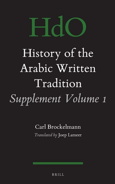 Produktbild: History of the Arabic Written Tradition Supplement Volume 1