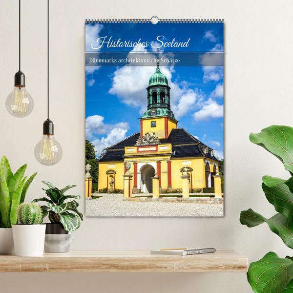 Produktbild: Historisches Seeland &ndash; D&auml;nemarks architektonische Sch&auml;tze (Wandkalender 2026 DIN A2 hoch), CALVENDO Monatskalender