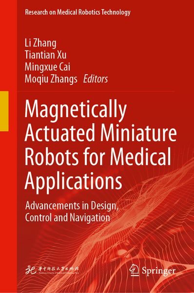 Produktbild: Magnetically Actuated Miniature Robots for Medical Applications