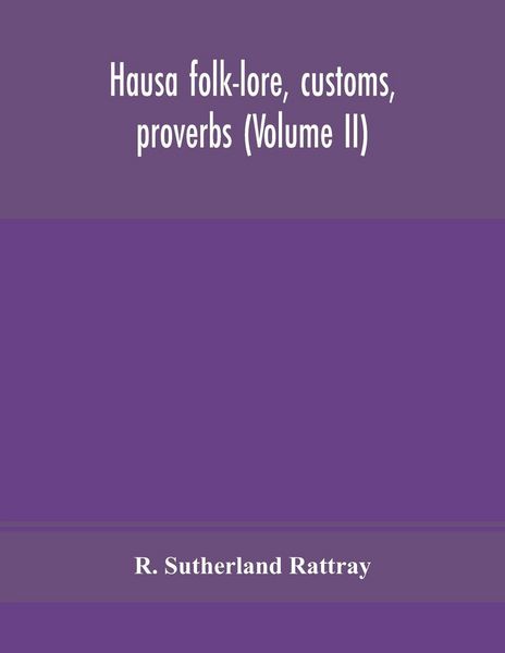 Produktbild: Hausa Folk-Lore, Customs, Proverbs (Volume Ii)