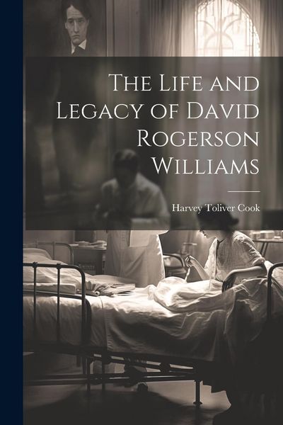 Produktbild: The Life and Legacy of David Rogerson Williams