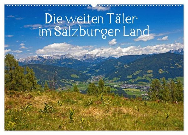 Produktbild: Die weiten T&auml;ler im Salzburger Land (Wandkalender 2026 DIN A2 quer), CALVENDO Monatskalender