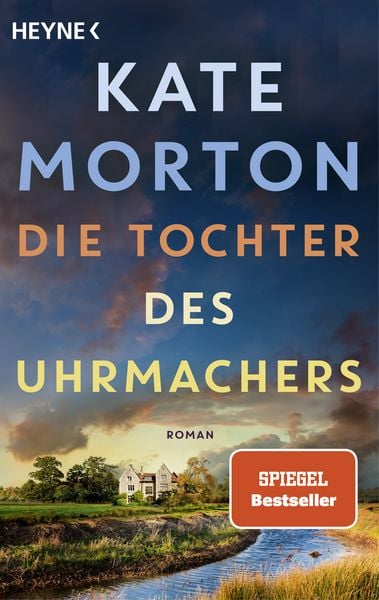 Die Tochter des Uhrmachers, Taschenbuch von Kate Morton, Heyne, 978-3-453-42791-4