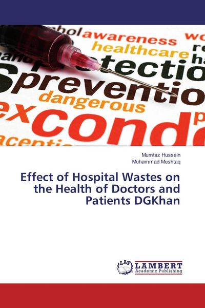 Produktbild: Effect of Hospital Wastes on the Health of Doctors and Patients DGKhan