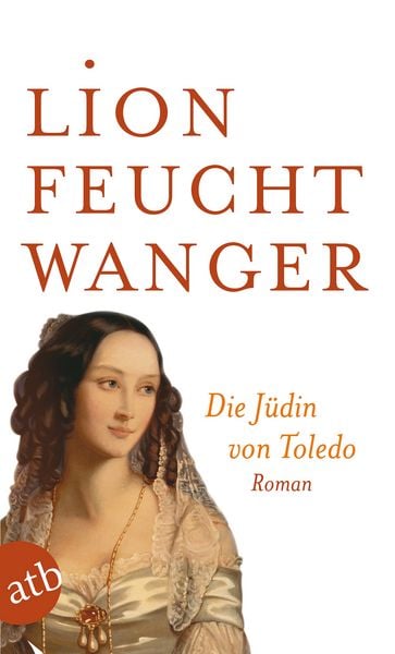Die Jüdin von Toledo, Taschenbuch von Lion Feuchtwanger, Aufbau TB
