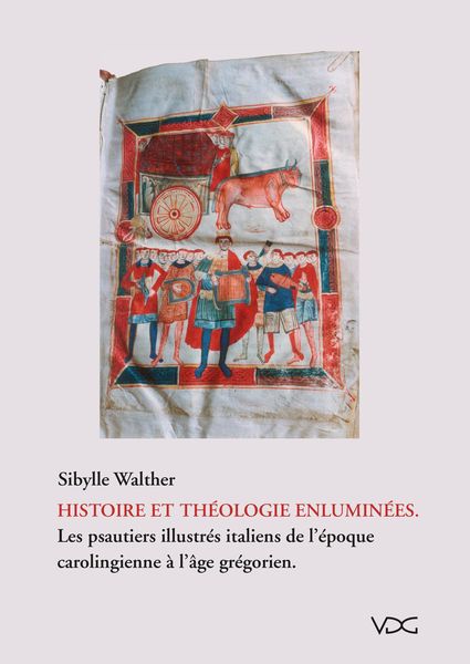 Produktbild: Histoire et th&eacute;ologie enlumin&eacute;es. Les psautiers illustr&eacute;s italiens de l`&eacute;poque carologienne &agrave; l'&acirc;ge gr&eacute;gorien