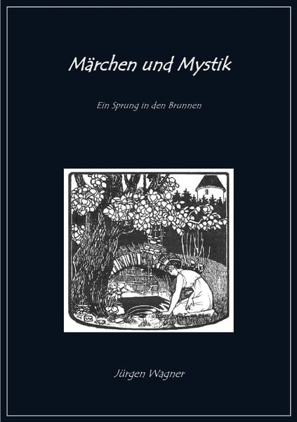 Märchen und Mystik, Taschenbuch von Jürgen Wagner, Epubli, 9783737539609