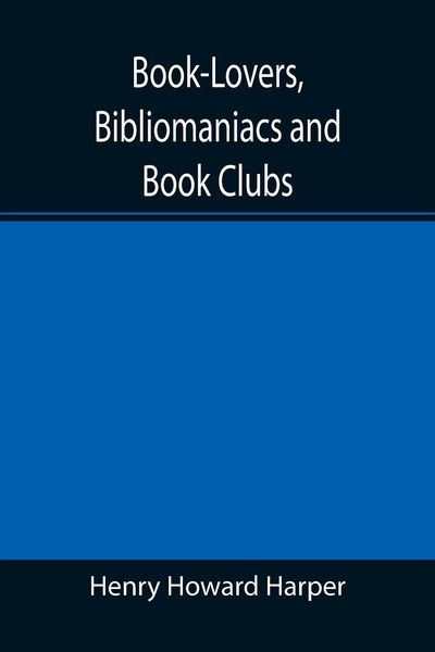 Produktbild: Book-Lovers, Bibliomaniacs and Book Clubs