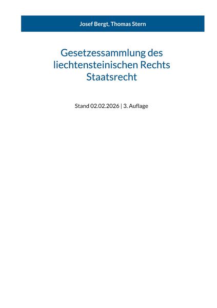 Gesetzessammlung des liechtensteinischen Rechts - Staatsrecht, Taschenbuch von , BoD – Books on Demand, 9783695745869