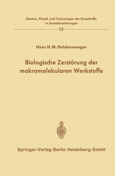 Produktbild: Biologische Zerst&ouml;rung der makromolekularen Werkstoffe