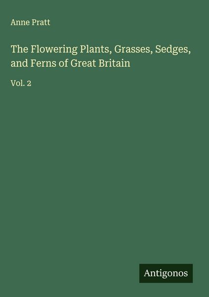 Produktbild: The Flowering Plants, Grasses, Sedges, and Ferns of Great Britain