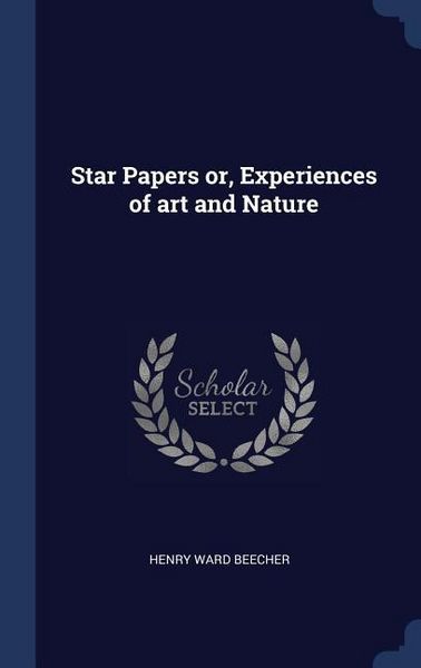 Produktbild: Star Papers or, Experiences of art and Nature