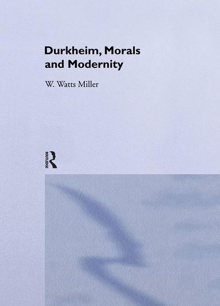Produktbild: Durkheim, Morals And Modernity