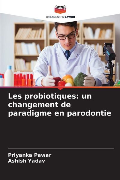 Produktbild: Les probiotiques: un changement de paradigme en parodontie