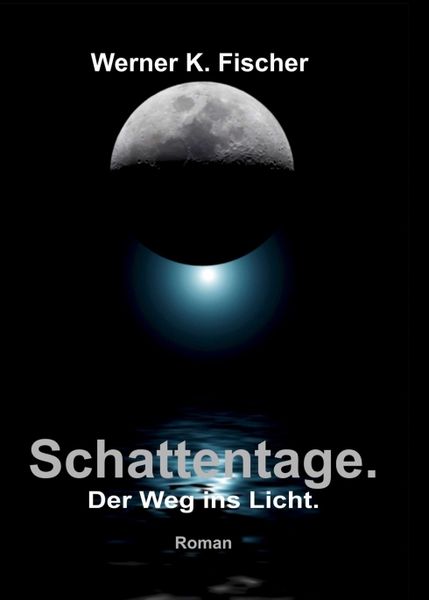 Produktbild: Schattentage - Der Weg ins Licht