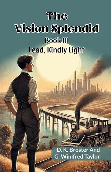 Produktbild: The Vision Splendid Book III Lead, Kindly Light
