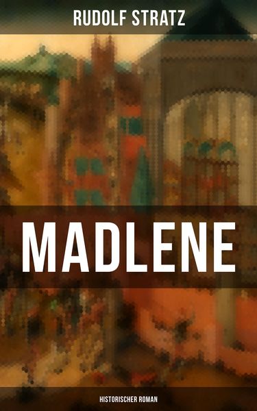 Produktbild: Madlene (Historischer Roman)