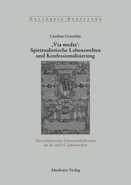 Produktbild: ,Via Media': Spiritualistische Lebenswelten und Konfessionalisierung