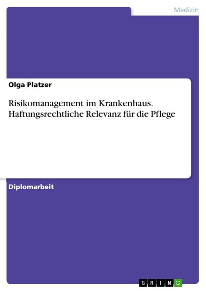 Produktbild: Risikomanagement im Krankenhaus - haftungsrechtliche Relevanz f&uuml;r die Pflege