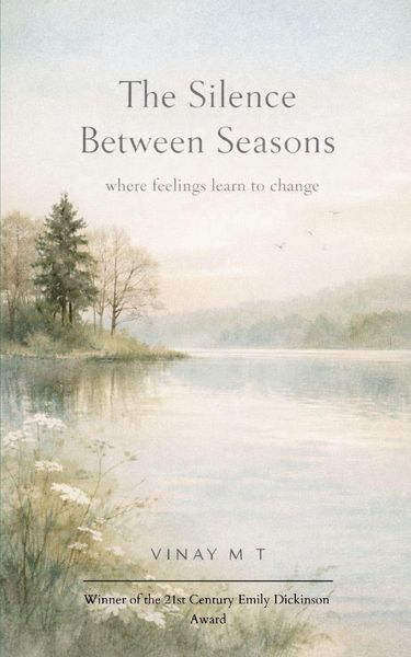 Produktbild: The Silence Between Seasons Where Feelings Learn to Change