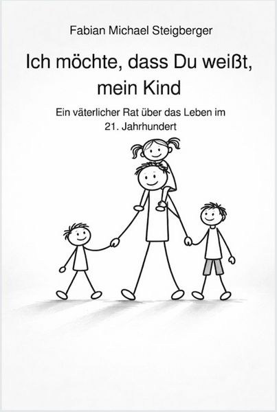 Produktbild: Ich m&ouml;chte, dass Du wei&szlig;t, mein Kind