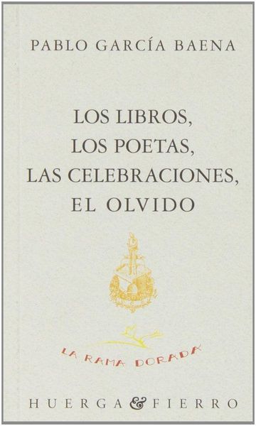 Produktbild: Los libros, los poetas, las celebraciones, el olvido