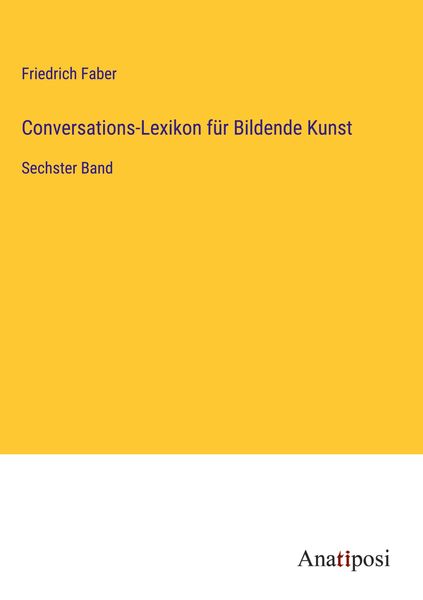 Conversations-Lexikon für Bildende Kunst