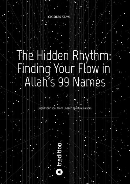 Produktbild: The Hidden Rhythm: Finding Your Flow in Allah's 99 Names