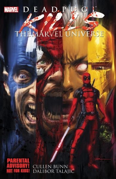 Deadpool Kills the Marvel Universe, Taschenbuch von Cullen Bunn,Dalibor Talajic, Random House LLC US, 978-0-7851-6403-6
