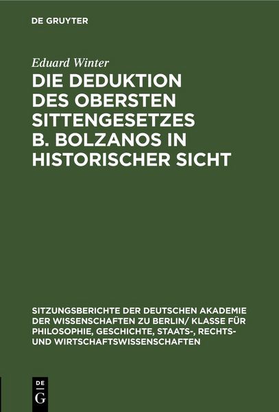 Produktbild: Die Deduktion des obersten Sittengesetzes B. Bolzanos in historischer Sicht