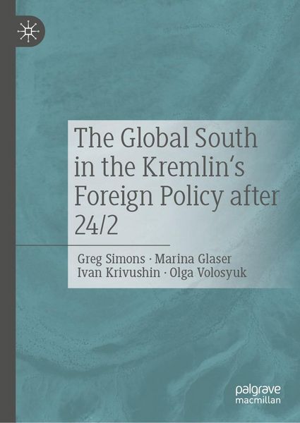 Produktbild: The Global South in the Kremlin's Foreign Policy after 24/2