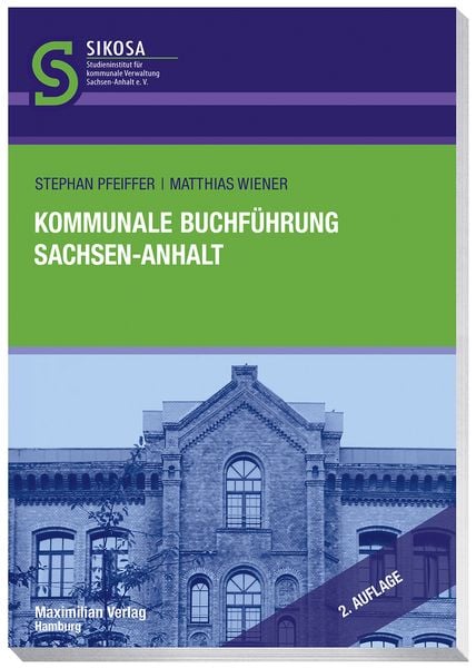 Kommunale Buchführung Sachsen-Anhalt, Paperback von Stefan Pfeiffer , Matthias Wiener, Maximilian Vlg, 9783786912927