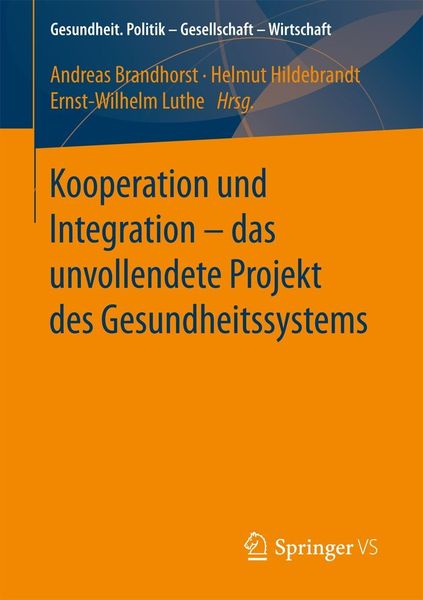 Produktbild: Kooperation und Integration - das unvollendete Projekt des Gesundheitssystems