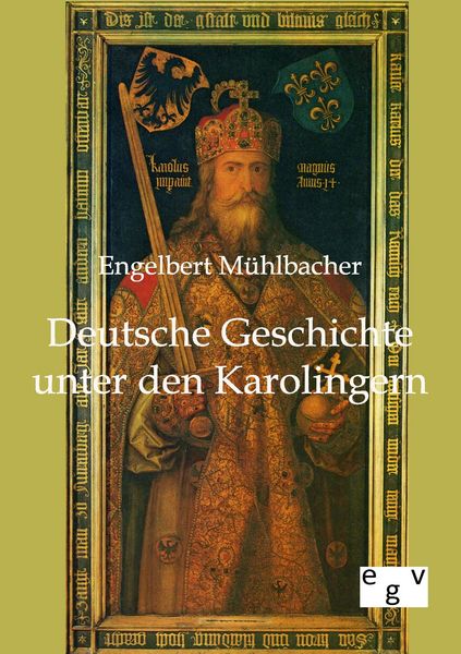 Produktbild: Deutsche Geschichte unter den Karolingern